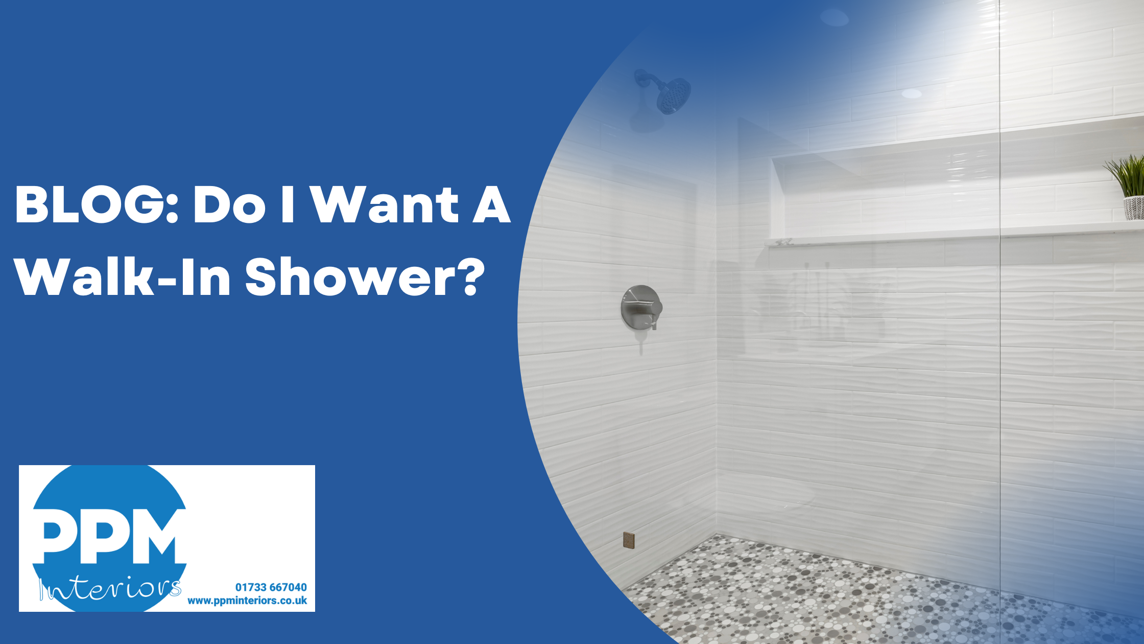 do i want a walk in shower