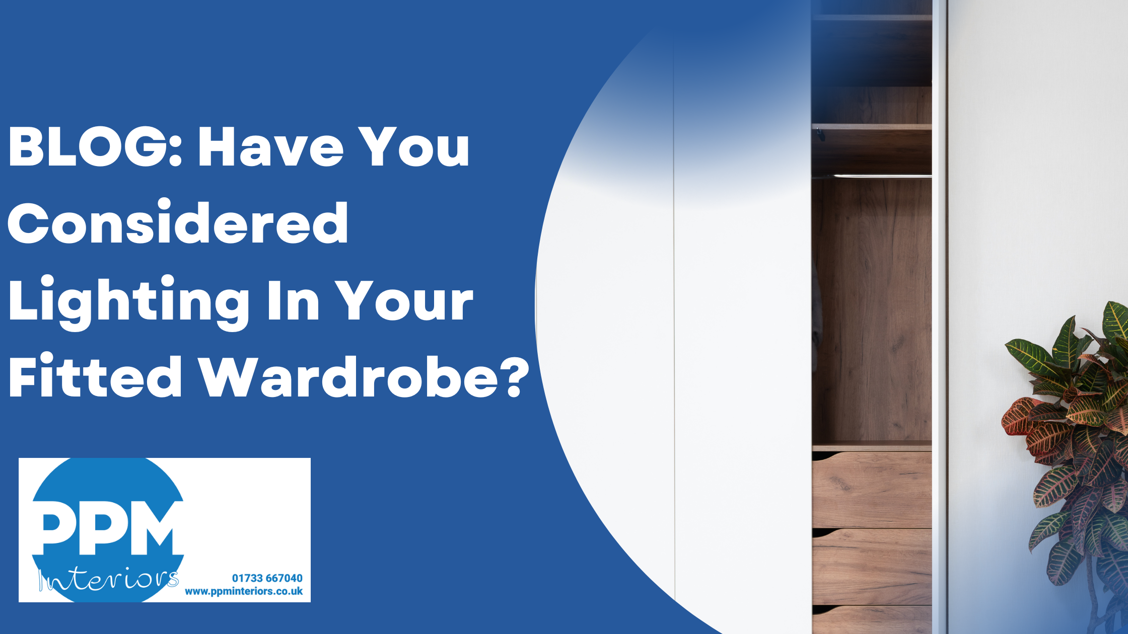 Have you considered lighting in your fitted wardrobe